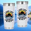 Lake Life Cause Beaches Be Salty 20oz 30oz Travel Tumbler TB592