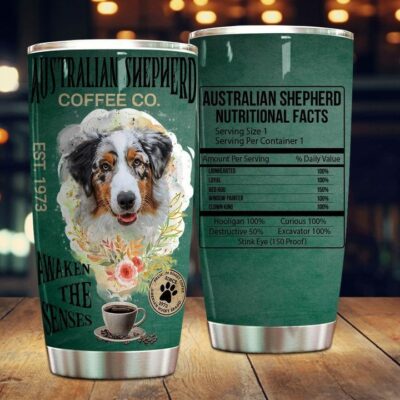 A Cup Of Australian Shepherd Coffee Wakes You Up 20oz 30oz Travel Tumbler TB1038