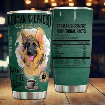 A Cup Of German Shepherd Coffee Wakes You Up 20oz 30oz Travel Tumbler TB1039